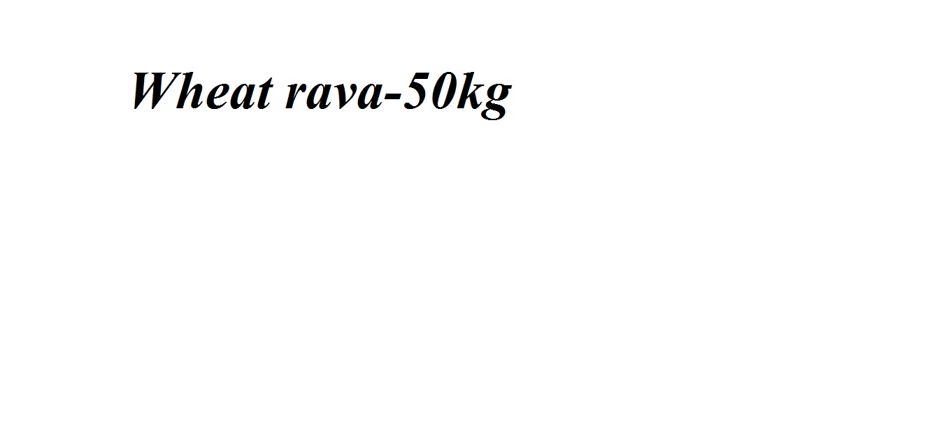 Samba Wheat rava -50kg